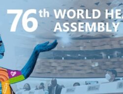 Kontribusi Bio Farma dan Kemenkes pada World Health Assembly (WHA) ke-76 di Jenewa, Swiss