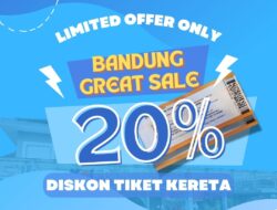 KAI Daop 2 Bandung Tebar Diskon 20 Persen Tiket KA Jarak Jauh Komersial di Event “Bandung Great Sale”