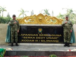Ini Makna Penggantian Nama Lapangan Prajurit Siliwangi Jadi Lapangan Serba Guna Serka Dedy Unadi Kodam III/Slw‎