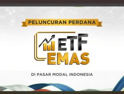 Momen 49 Tahun Setelah Diaktifkannya Kembali Pasar Modal Indonesia, OJK Luncurkan ETF Emas